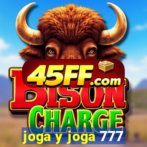 joga y joga 777